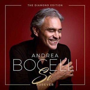 Andrea Bocelli Si Forever Deluxe Diamond Edition + 2 extra songs SEALED